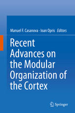 Recent Advances On The Modular Organization Of The Cortex 1st Edition Manuel F Casanova