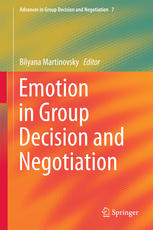 Emotion In Group Decision And Negotiation 1st Edition Bilyana Martinovsky Eds