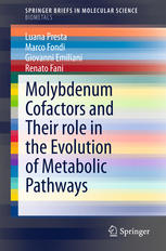 Molybdenum Cofactors And Their Role In The Evolution Of Metabolic Pathways 1st Edition Luana Presta