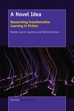 A Novel Idea Researching Transformative Learning In Fiction Randee Lipson Lawrence