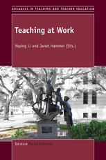 Teaching At Work Yeping Li Janet Hammer Eds