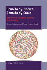 Somebody Knows Somebody Cares Reengaging Students Through Relationship Kirsten Hutchison