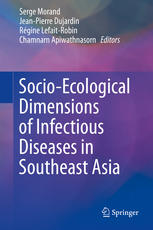 Socioecological Dimensions Of Infectious Diseases In Southeast Asia 1st Edition Serge Morand