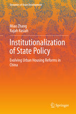 Institutionalization Of State Policy Evolving Urban Housing Reforms In China 1st Edition Miao Zhang