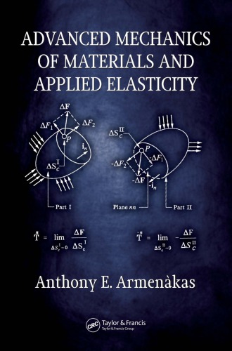 Advanced Mechanics Of Materials And Applied Elasticity Armenkas