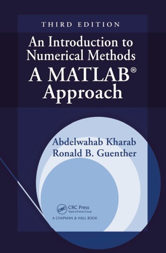 An Introduction To Numerical Methods A Matlab Approach Third Edition 3rd Ed Guenther