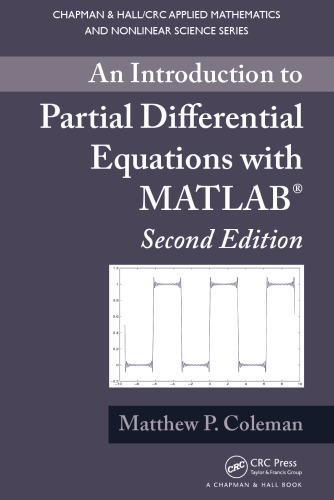 An Introduction To Partial Differential Equations With Matlab Second Edition 2nd Ed Coleman