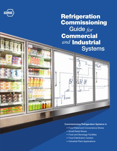 Refrigeration Commissioning Guide For Commercial And Industrial Systems Ashrae