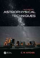 Astrophysical Techniques Sixth Edition Kitchin Christopher R