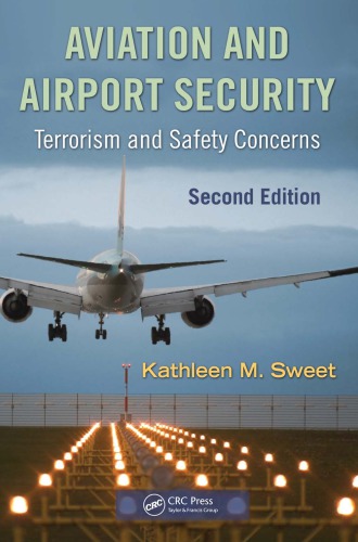 Aviation And Airport Security Terrorism And Safety Concerns Second Edition Sweet