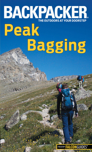 Backpacker Magazines Peak Bagging Brendan Leonard