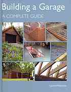 Building A Garage A Complete Guide Williamson Laurie