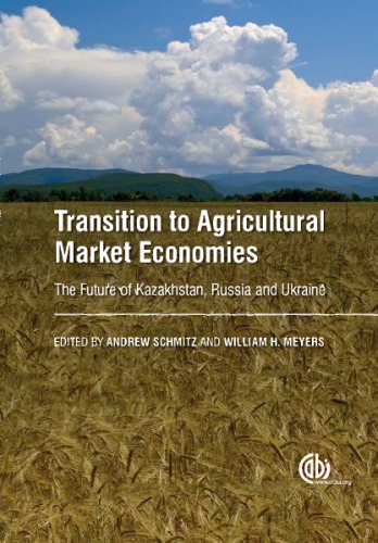 Transition To Agricultural Market Economies The Future Of Kazakhstan Russia And Ukraine Meyers
