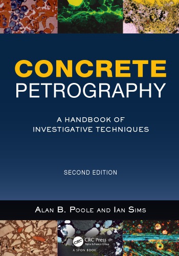 Concrete Petrography Second Edition Poole Alan B Sims Ian St John