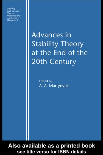 Advances In Stability Theory At The End Of The 20th Century Martyniuk