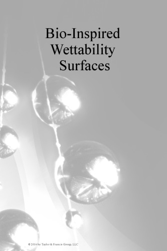 Bioinspired Wettability Surfaces Developments In Micro And Nanostructures Yongmei