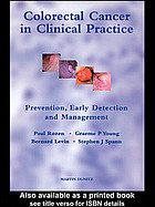 Colorectal Cancer In Clinical Practice Prevention Early Detection And Management Rozen