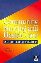 Community Nursing And Health Care Insights And Innovations Hyde