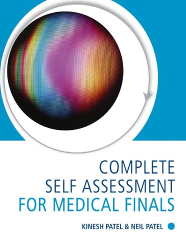 Complete Self Assessment For Medical Finals Patel Neil Patel
