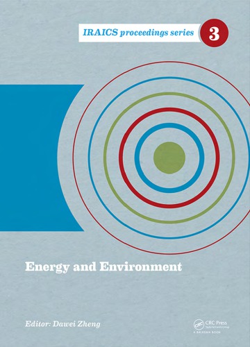Energy And Environment Proceedings Of The 2014 International Conference On Energy And Environment Icee 2014 Beijing China 2627 June 2014 Zheng