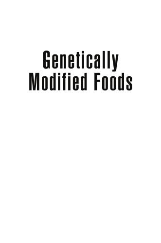 Genetically Modified Foods Basics Applications And Controversy Mahgoub