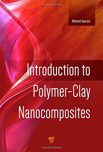Introduction To Polymerclay Nanocomposites Ahmet Gurses Mehtap Ejderkorucu
