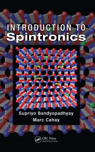 Introduction To Spintronics Bandyopadhyay Supriyo Cahay Marc