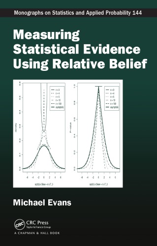 Measuring Statistical Evidence Using Relative Belief Evans Michael