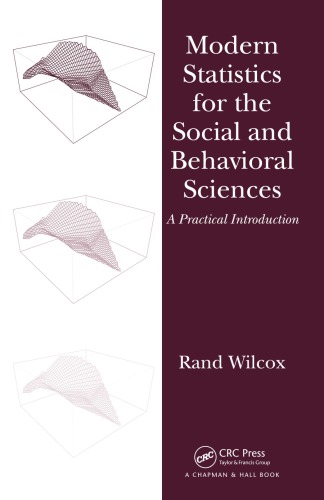 Modern Statistics For The Social And Behavioral Sciences A Practical Introduction Wilcox