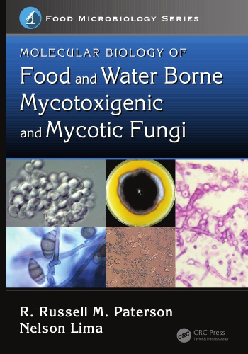 Molecular Biology Of Food And Water Borne Mycotoxigenic And Mycotic Fungi Lima