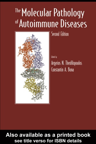 The Molecular Pathology Of Autoimmune Diseases 2nd Ed Theofilopoulos