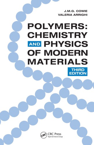 Polymers Chemistry And Physics Of Modern Materials Third Edition 3rd Ed Cowie