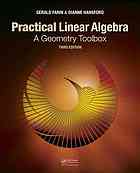 Practical Linear Algebra A Geometry Toolbox Third Edition Farin