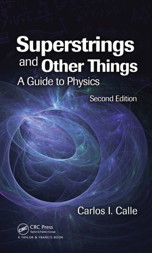 Superstrings And Other Things A Guide To Physics Second Edition 2nd Ed Calle