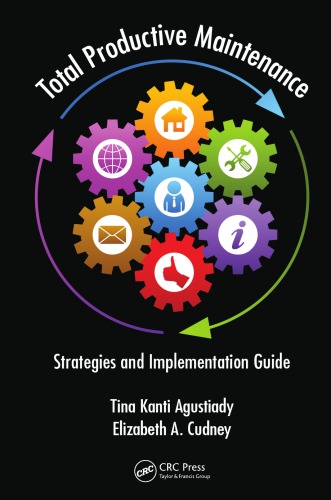 Total Productive Maintenance Strategies And Implementation Guide Agustiady