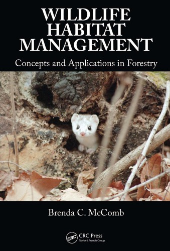 Wildlife Habitat Management Concepts And Applications In Forestry 1st Edition Mccomb