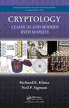 Cryptology Classical And Modern With Maplets Sigmon Neil Klima
