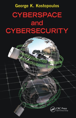 Cyberspace And Cybersecurity Kostopoulos George