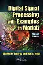 Digital Signal Processing With Examples In Matlab Second Edition Hush