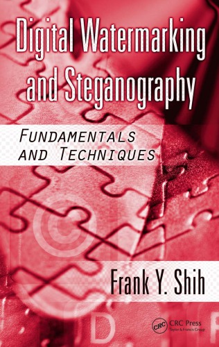 Digital Watermarking And Steganography Fundamentals And Techniques Shih
