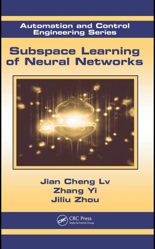 Subspace Learning Of Neural Networks Cheng Lv Jian Yi Zhang Zhou