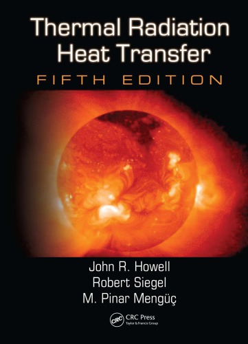 Thermal Radiation Heat Transfer 5th Edition 5th Ed Howell John R Menguc