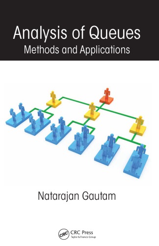 Analysis Of Queues Methods And Applications Gautam Natarajan