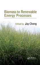 Biomass To Renewable Energy Processes Cheng Jay