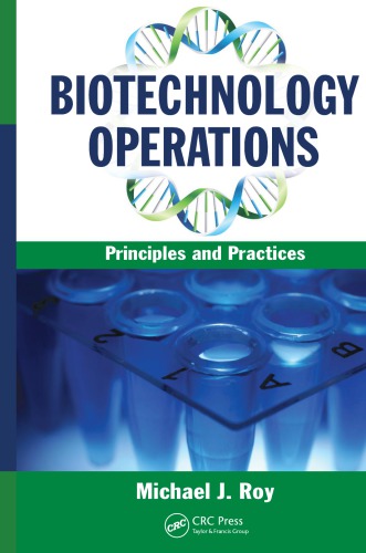 Biotechnology Operations Principles And Practices Roy Michael J