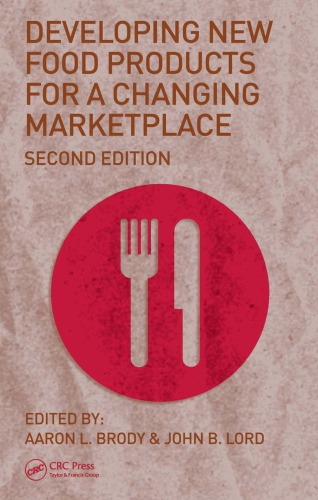 Developing New Food Products For A Changing Marketplace Second Edition 2nd Ed Brody