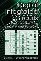 Digital Integrated Circuits Designfortest Using Simulink And Stateflow Perelroyzen