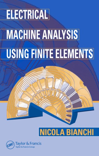 Electrical Machine Analysis Using Finite Elements Bianchi Nicola