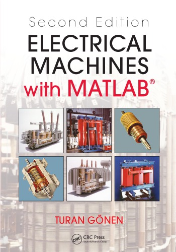 Electrical Machines With Matlab Second Edition 2nd Gonen Turan