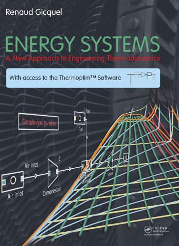 Energy Systems A New Approach To Engineering Thermodynamics 1st Edition Renaud Gicquel